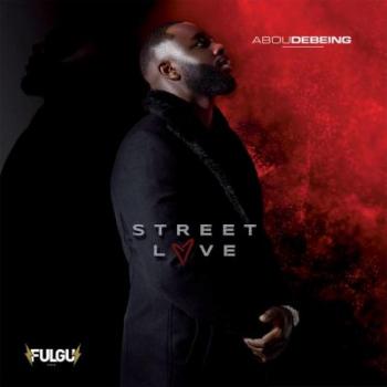 Abou Debeing - Street Love