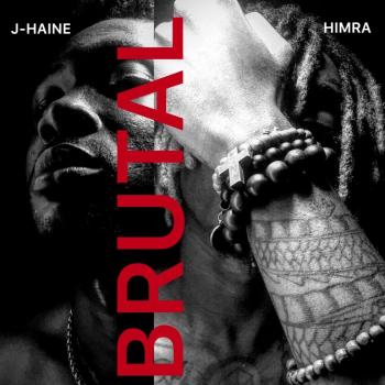 J-Haine x Himra - BRUTAL (Mixtape)