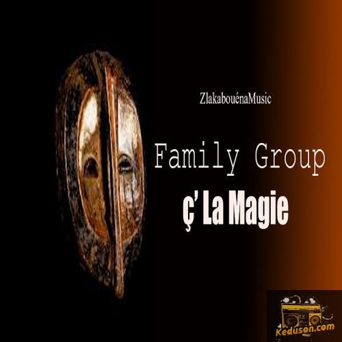 Family Group - C La Magie