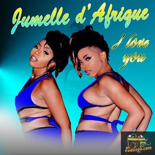 Jumelle D'Afrique - I Luv You