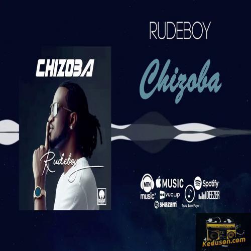 Rudeboy - Chizoba