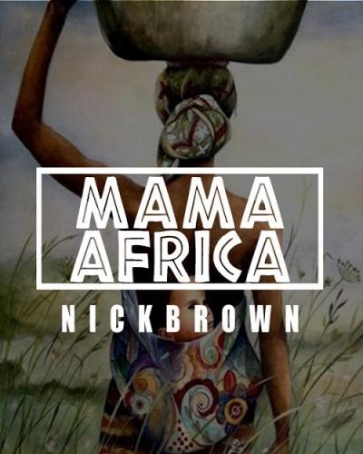 Nickbrown - Mama Africa