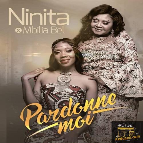 Ninita - Pardonne-Moi (feat. Mbilia Bel)