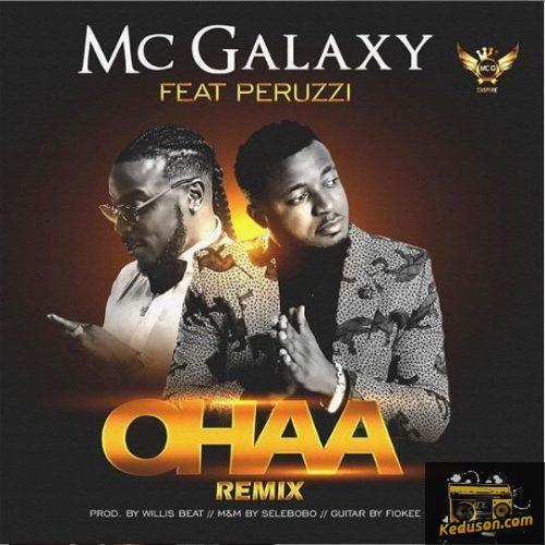 MC Galaxy - Ohaa (Remix) [feat. Peruzzi]