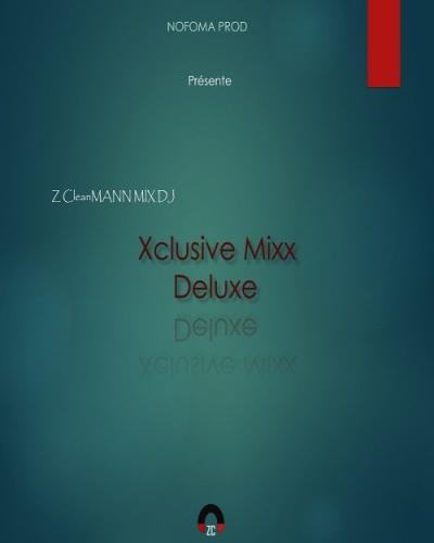 Z CleanMANN Mix Dj - Xclusive Mixx Deluxe