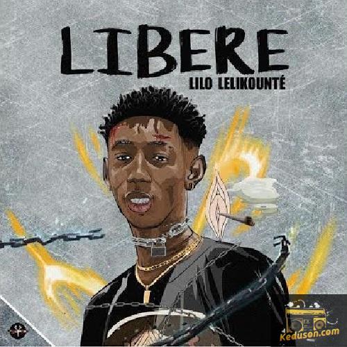 Lilo Lekikounté - Libère