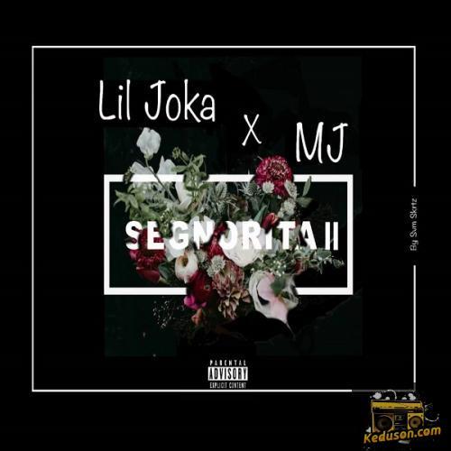 Lil Joka - Segnorita II (feat. PJ)