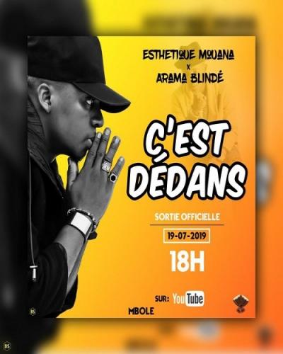 Esthetique Mouana - Cest Dedans (feat. Arama Blindé)