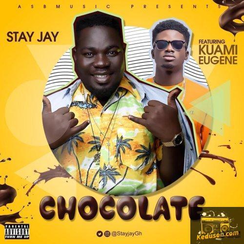 Stay Jay - Chocolate (feat. Kuami Eugene)