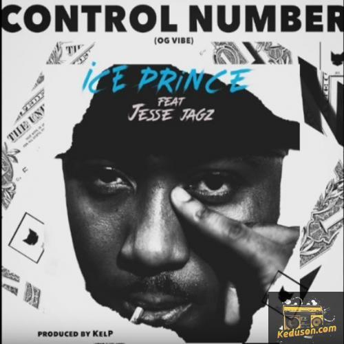 Ice Prince - Control Number (feat. Jesse Jagz)
