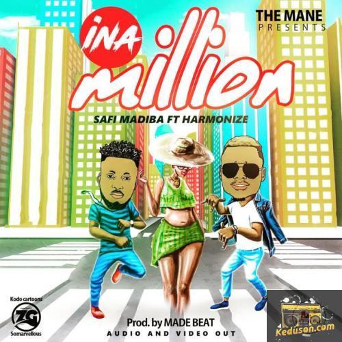 Safi Madiba - Ina Million (feat. Harmonize)