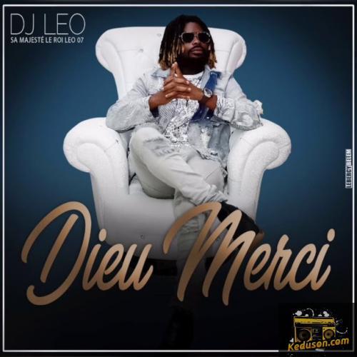 DJ Leo - Dieu Merci