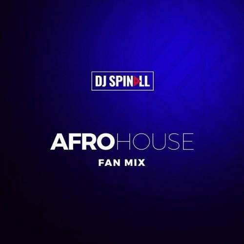 Dj Spinall - Afro House Mix