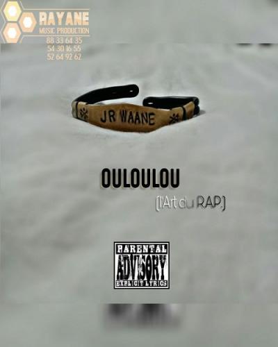 Jr Waane - Ouloulou
