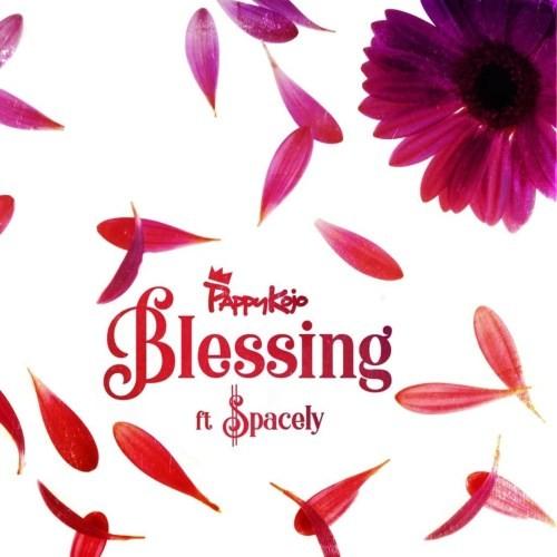 Pappy Kojo - Blessing (feat. Spacely)