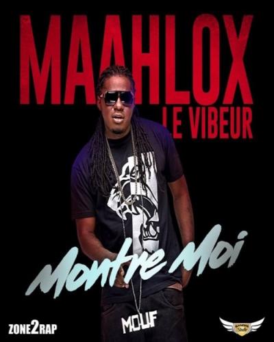 Maahlox Le Vibeur - Montre Moi