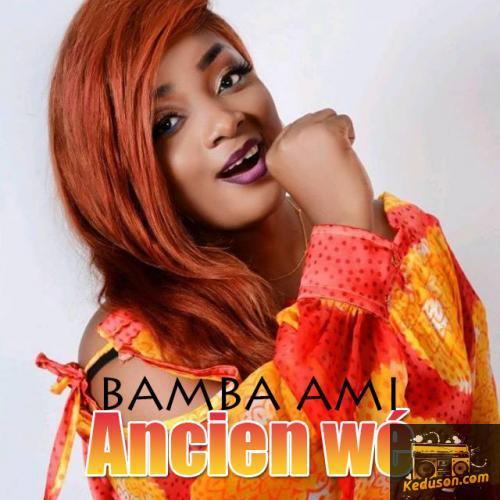 Bamba Ami Sarah - Ancien Wé