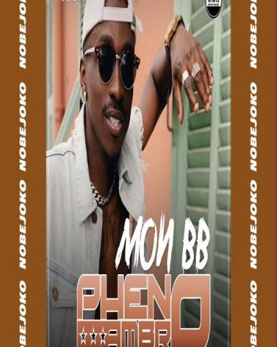 Pheno Ambro - Mon BB (Nobejoko)
