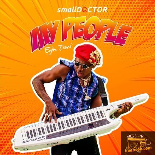 Small Doctor - My People