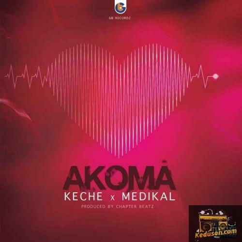 Keche - Akoma (feat. Medikal)