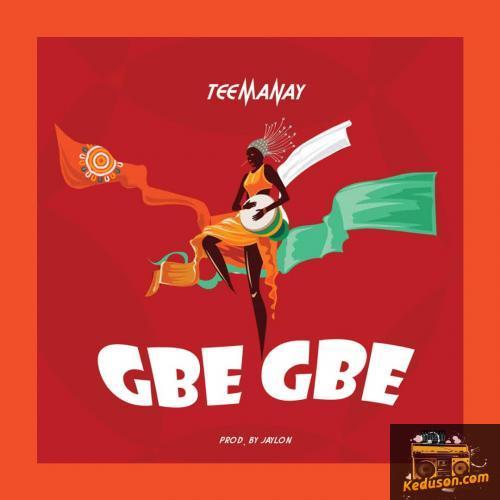 Teemanay - Gbe Gbe