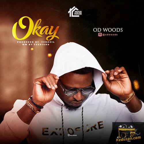 OD Woods - Okay