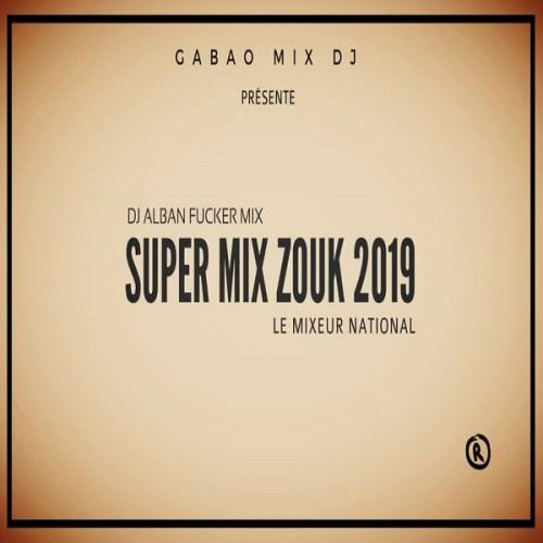 Dj Alban Le Mixeur National - Super Mix Zouk 2019