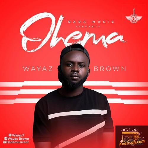 Wayaz Brown - Ohema