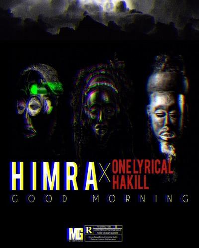 Himra - Good Morning (feat. One Lyrical, Hakill) (Clip Officiel)