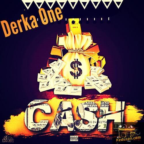 Derka One - Cash