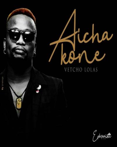 Vetcho Lolas - Aicha Koné