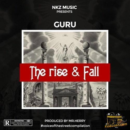 Guru - The Rise And Fall