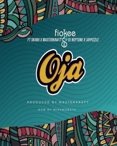 Fiokee - Oja (feat. Skiibii, Masterkraft, Dj Neptune, JayPizzle)
