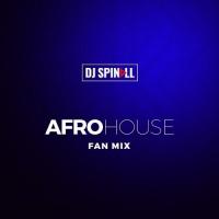 Dj Spinall Afro House Mix