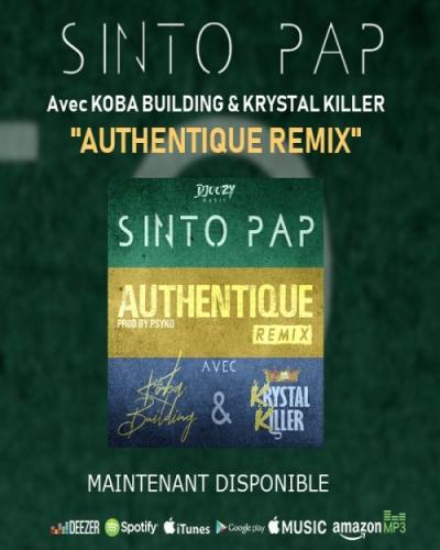 Sinto Pap - Authentique (Remix) [feat. Koba Building, Krystal Killer]