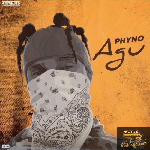 Phyno - Agu 