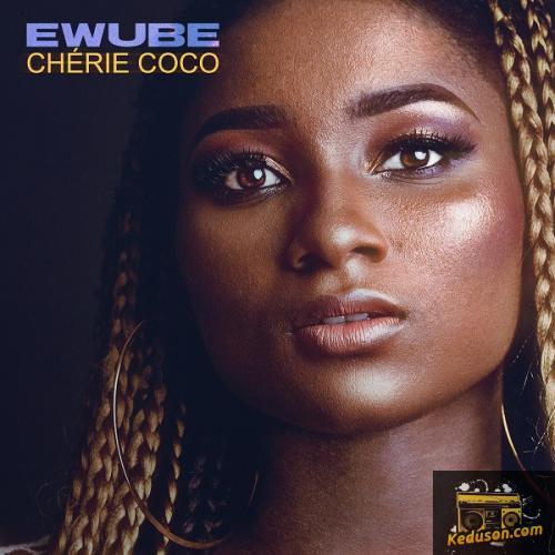 Ewube - Chérie Coco