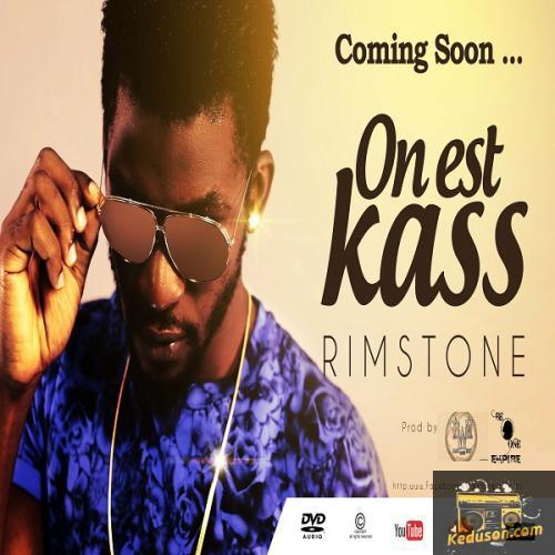 Rim Stone - On Est Kass