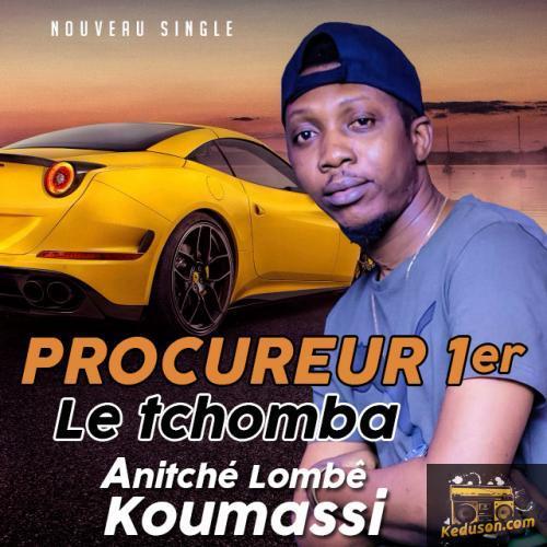 Procureur 1er Le Tchomba - Anitche Lombe Koumassi (feat. DJ Leo)