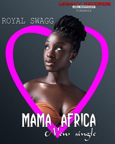 Royal Swagg - Mama Africa
