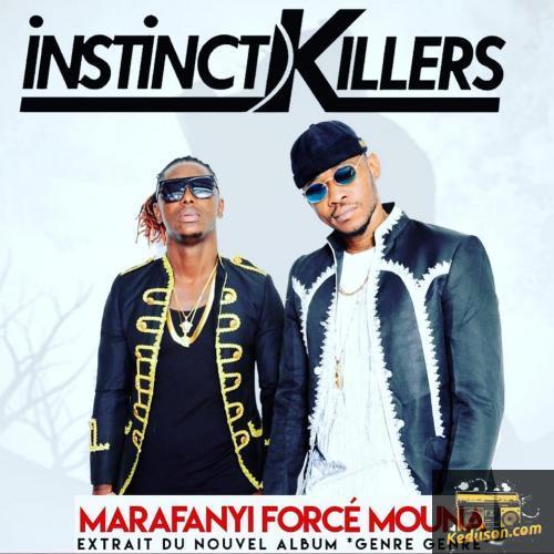 Instinct Killers - Marafanyi Forcé Mouna