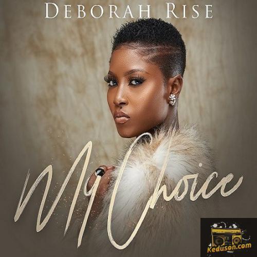 Deborah Rise - My Choice