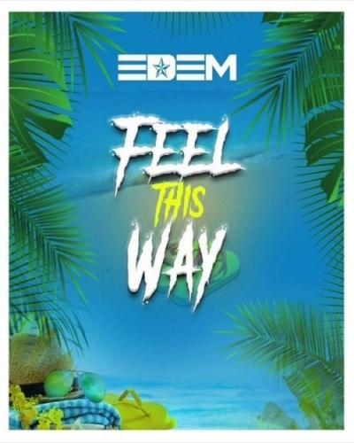 Edem - Feel This Way