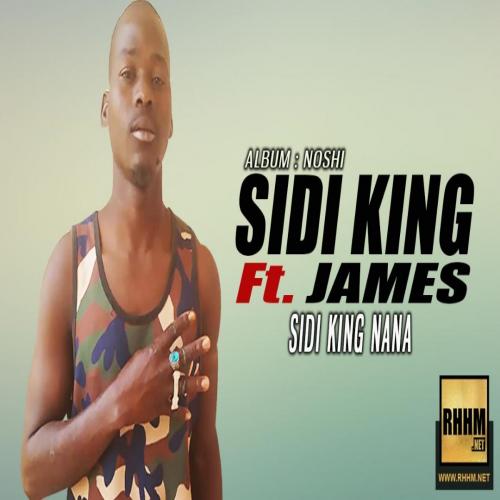 Sidi King - Sidi King Nana (feat. James)