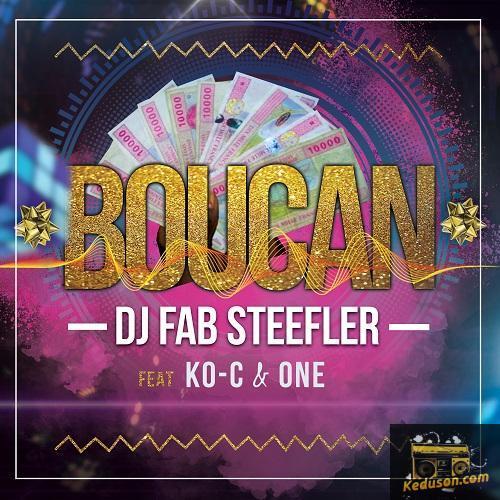 DJ Fab Steefler - Boucan (feat. Ko-C, One)