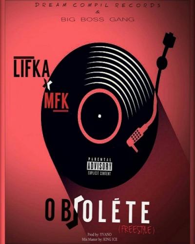 Lifka - Obsolète (feat. Mfk)