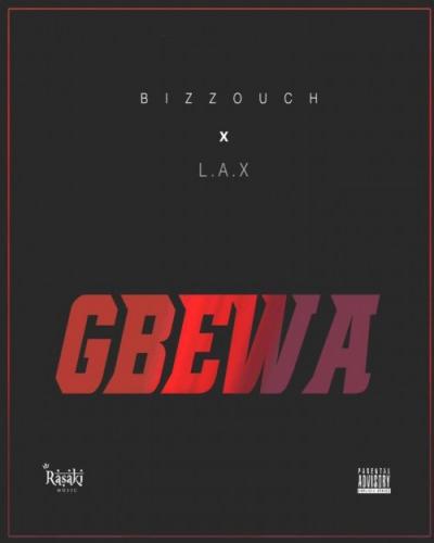 Bizzouch - Gbewa (feat. L.A.X)
