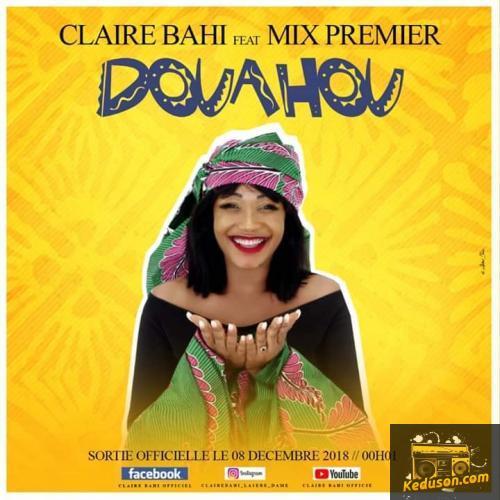 Claire Bahi - Douahou (feat. DJ Mix Premier)