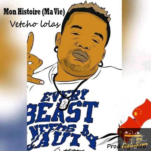 Vetcho Lolas - Mon histoire (Ma Vie)