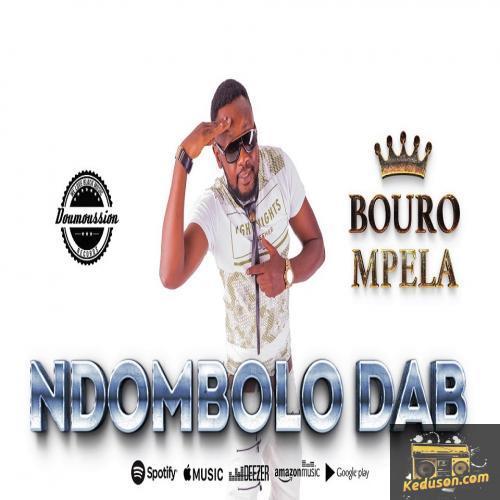 Bouro Mpela - Ndombolo Dab